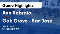 Ann Sobrato  vs Oak Grove - San Jose Game Highlights - Jan 4, 2017