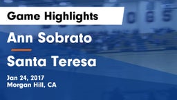 Ann Sobrato  vs Santa Teresa  Game Highlights - Jan 24, 2017