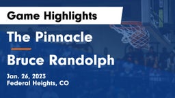 The Pinnacle  vs Bruce Randolph Game Highlights - Jan. 26, 2023