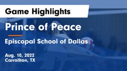 Prince of Peace  vs Episcopal School of Dallas Game Highlights - Aug. 10, 2022