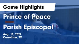 Prince of Peace  vs Parish Episcopal  Game Highlights - Aug. 18, 2022