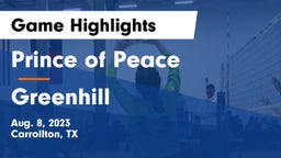 Prince of Peace  vs Greenhill  Game Highlights - Aug. 8, 2023