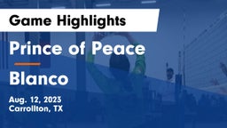 Prince of Peace  vs Blanco Game Highlights - Aug. 12, 2023