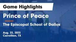 Prince of Peace  vs The Episcopal School of Dallas Game Highlights - Aug. 22, 2023