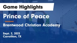Prince of Peace  vs Brentwood Christian Academy Game Highlights - Sept. 2, 2023