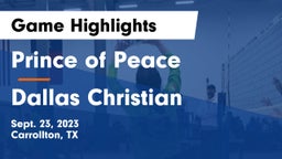 Prince of Peace  vs Dallas Christian  Game Highlights - Sept. 23, 2023