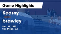 Kearny  vs brawley Game Highlights - Feb. 17, 2023
