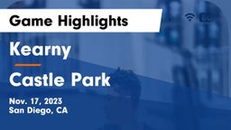 Kearny  vs Castle Park 	 Game Highlights - Nov. 17, 2023