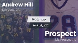 Matchup: Andrew Hill High Sch vs. Prospect  2017