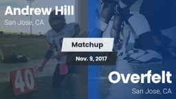 Matchup: Andrew Hill High Sch vs. Overfelt  2017