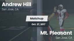 Matchup: Andrew Hill High Sch vs. Mt. Pleasant  2017