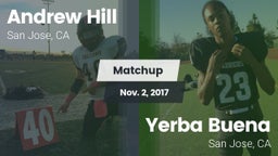 Matchup: Andrew Hill High Sch vs. Yerba Buena  2017