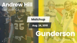 Matchup: Andrew Hill High Sch vs. Gunderson  2018