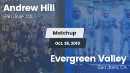 Matchup: Andrew Hill High Sch vs. Evergreen Valley  2018