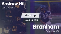 Matchup: Andrew Hill High Sch vs. Branham  2019