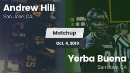 Matchup: Andrew Hill High Sch vs. Yerba Buena  2019