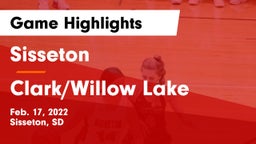 Sisseton  vs Clark/Willow Lake  Game Highlights - Feb. 17, 2022