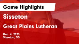 Sisseton  vs Great Plains Lutheran  Game Highlights - Dec. 4, 2023