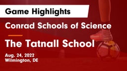 Conrad Schools of Science vs The Tatnall School Game Highlights - Aug. 24, 2022