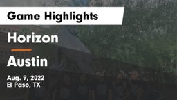 Horizon  vs Austin  Game Highlights - Aug. 9, 2022