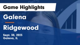 Galena  vs Ridgewood  Game Highlights - Sept. 30, 2023