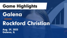 Galena  vs Rockford Christian  Game Highlights - Aug. 29, 2023