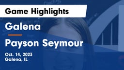 Galena  vs Payson Seymour  Game Highlights - Oct. 14, 2023
