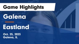 Galena  vs Eastland  Game Highlights - Oct. 25, 2023