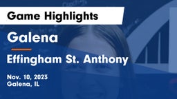 Galena  vs Effingham St. Anthony Game Highlights - Nov. 10, 2023