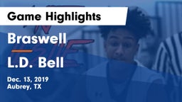 Braswell  vs L.D. Bell Game Highlights - Dec. 13, 2019