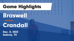 Braswell  vs Crandall  Game Highlights - Dec. 8, 2023