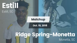 Matchup: Estill  vs. Ridge Spring-Monetta  2018