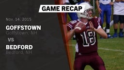 Recap: Goffstown  vs. Bedford  2015