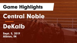 Central Noble  vs DeKalb  Game Highlights - Sept. 5, 2019