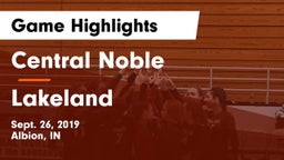 Central Noble  vs Lakeland Game Highlights - Sept. 26, 2019