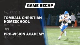 Recap: Tomball Christian HomeSchool  vs. Pro-Vision Academy  2016