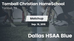 Matchup: Tomball Christian vs. Dallas HSAA Blue 2016