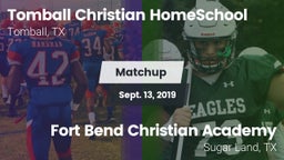 Matchup: Tomball Christian vs. Fort Bend Christian Academy 2019