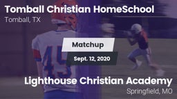 Matchup: Tomball Christian vs. Lighthouse Christian Academy 2020