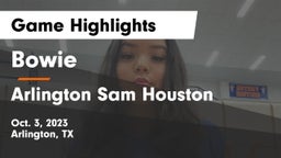 Bowie  vs Arlington Sam Houston  Game Highlights - Oct. 3, 2023