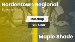 Matchup: Bordentown High vs. Maple Shade 2019