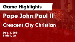 Pope John Paul II vs Crescent City Christian  Game Highlights - Dec. 1, 2021