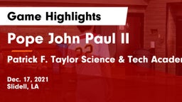 Pope John Paul II vs Patrick F. Taylor Science & Tech Academy Game Highlights - Dec. 17, 2021