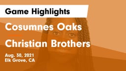 Cosumnes Oaks  vs Christian Brothers  Game Highlights - Aug. 30, 2021