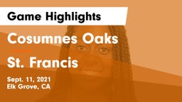 Cosumnes Oaks  vs St. Francis  Game Highlights - Sept. 11, 2021