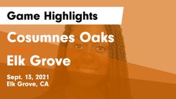 Cosumnes Oaks  vs Elk Grove  Game Highlights - Sept. 13, 2021