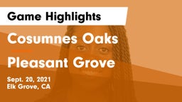 Cosumnes Oaks  vs Pleasant Grove  Game Highlights - Sept. 20, 2021