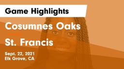 Cosumnes Oaks  vs St. Francis  Game Highlights - Sept. 22, 2021