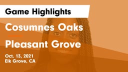 Cosumnes Oaks  vs Pleasant Grove  Game Highlights - Oct. 13, 2021