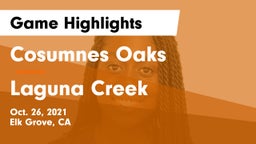 Cosumnes Oaks  vs Laguna Creek  Game Highlights - Oct. 26, 2021